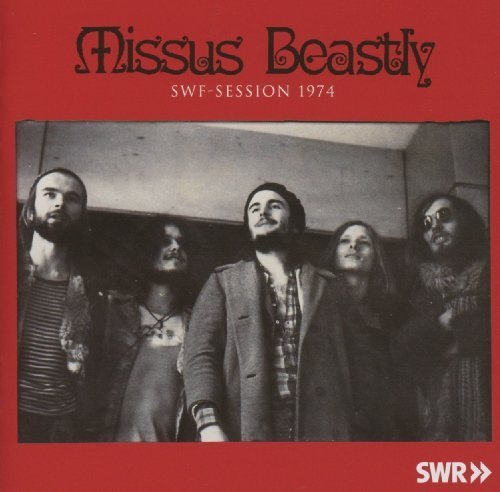 MISSUS BEASTLY - SWF-Session 1974 - CD 1974 Longhair Krautrock Jazzrock