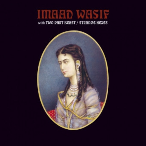 IMAAD WASIF - Strange Hexes - LP red 28 World In Sound Psychedelic