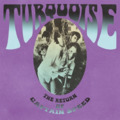 TURQUOISE - The Return Of Captain Speed - CD Gear Fab Psychedelic