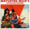 MATCHING MOLE - Little Red Record - LP colour 1972 Klimt Records Progressiv