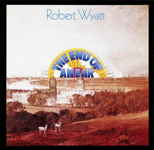 ROBERT WYATT - The End Of An Ear - CD Columbia Progressiv Canterbury