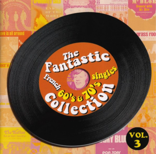 VARIOUS - The Fantastic French Singles Collection Vol 3 - 2 CD Magic Psychedelic Beat