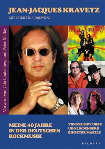 JEAN JACQUES KRAVETZ - Meine 4 Jahre In Der Deutschen Rockmusik - buch Palmyra Krautrock