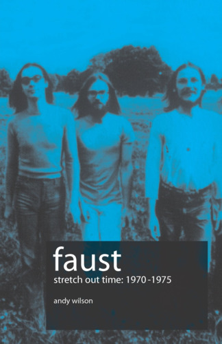 FAUST - Stretch Out Time 197 To 1975 - Buch Mute Progressiv Krautrock