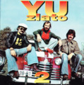 YU GRUPA - Yu zlato 2 - CD 1972 - 1979 Hi-fi Centar Rock
