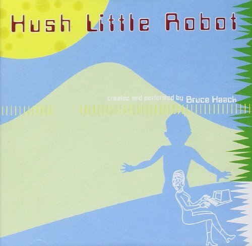 BRUCE HAACK - hush little robot - LP 1968 - 74 QDK Media Elektronik