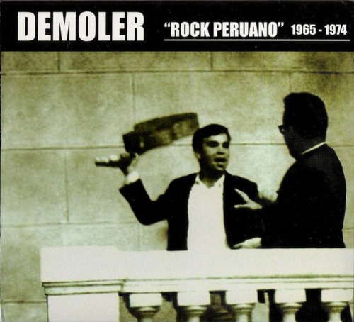 VARIOUS - Demoler - Rock Peruano 1965 - 1974 - CD Repsychled Psychedelic Beat
