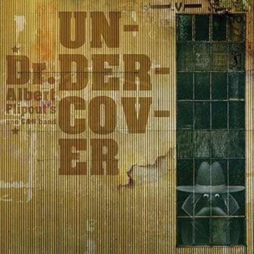 DR. ALBERT FLIPOUTS ONE CAN BAND - Undercover - LP Self release Blues Garage