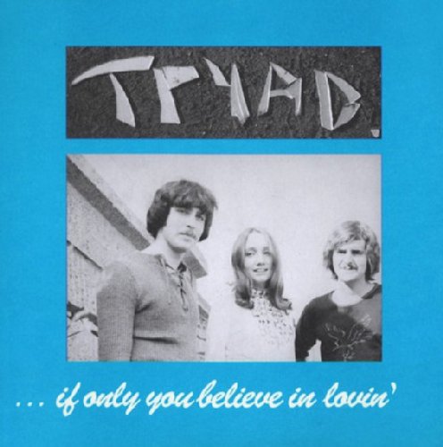 TRYAD - If Only You Believe In Lovin - LP 1971 DEL VAL Psychedelic Folk