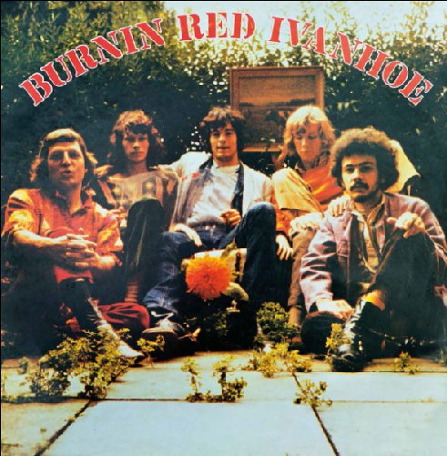 BURNIN RED IVANHOE - Burnin Red Ivanhoe - LP Longhair Progressiv Psychedelic