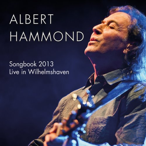 ALBERT HAMMOND - Songbook 213  Live In Wilhelmshaven - 2 CD Hypertension Music Folk