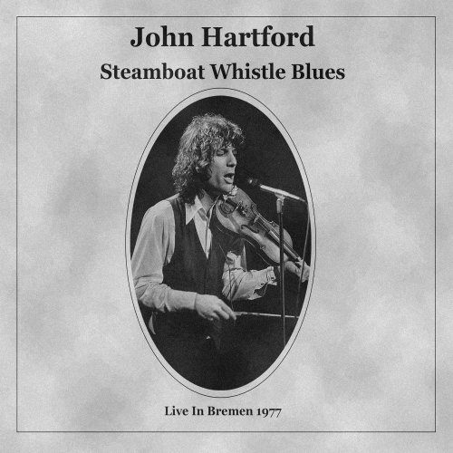 JOHN HARTFORD - Steamboat Whistle Blues live At Post - Aula Bremen CD MadeInG