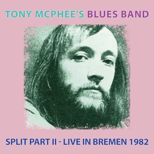 TONY MCPHEES BLUES BAND - Split Part Ii  Live At Bremen 1982 - CD MadeInGerman Progressiv Rock