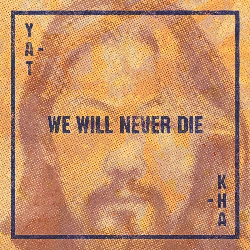 YAT- Kha - We will never die  - CD Psychedelic
