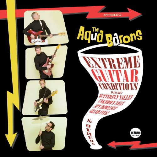 AQUA BARONS THE - Extreme Guitar Conditions - CD Get That Beat Garage