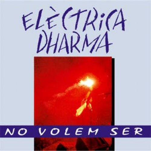 COMPANYIA ELECTRICA DHARMA - No volem ser - CD Picap Progressiv